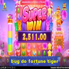 bug do fortune tiger